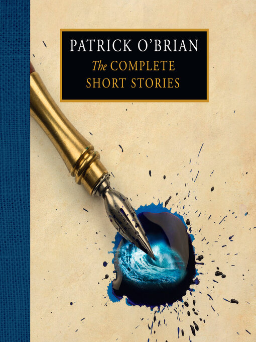 Title details for The Complete Short Stories by Patrick O'Brian - Available